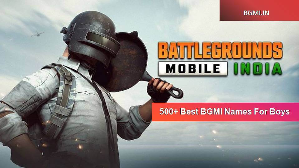 Battlegrounds Mobile India Names for Boys & Girls/
BGMI Cool, Stylish, & Unique Names