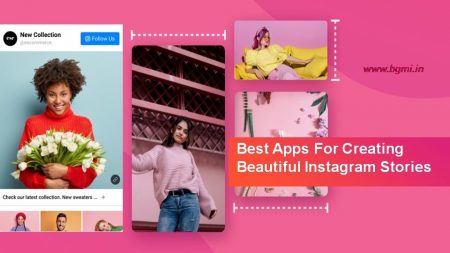 10 Best Apps For Creating Beautiful Instagram Reels/stories For BGMI